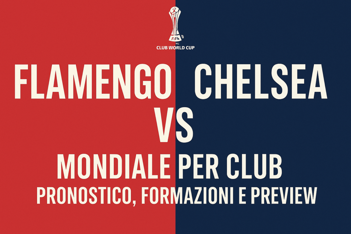 Flamengo – Chelsea: formazioni, pronostico e dove guardarla