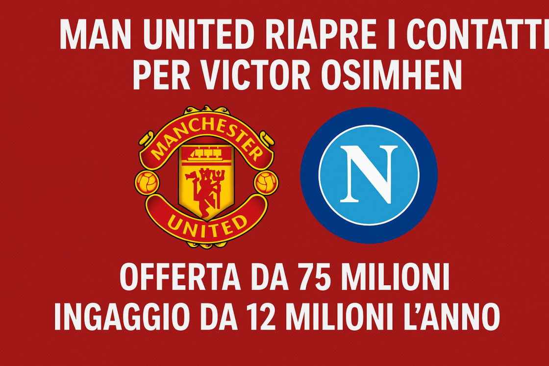 Manchester United – Victor Osimhen: offerti 75 milioni e ingaggio da 12 milioni l’anno