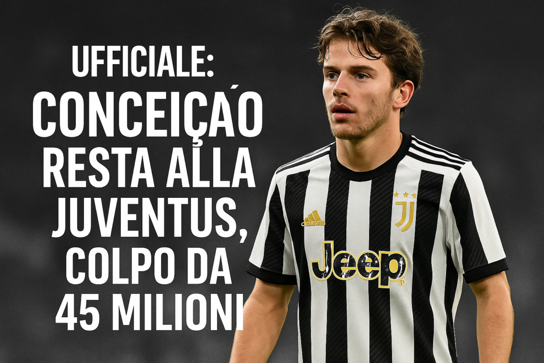 Ufficiale: Conceicao resta alla Juventus, colpo da 45 milioni