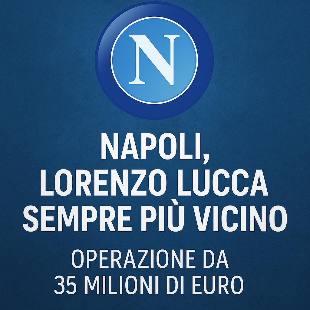Calciomercato Napoli: accordo vicino per Lucca