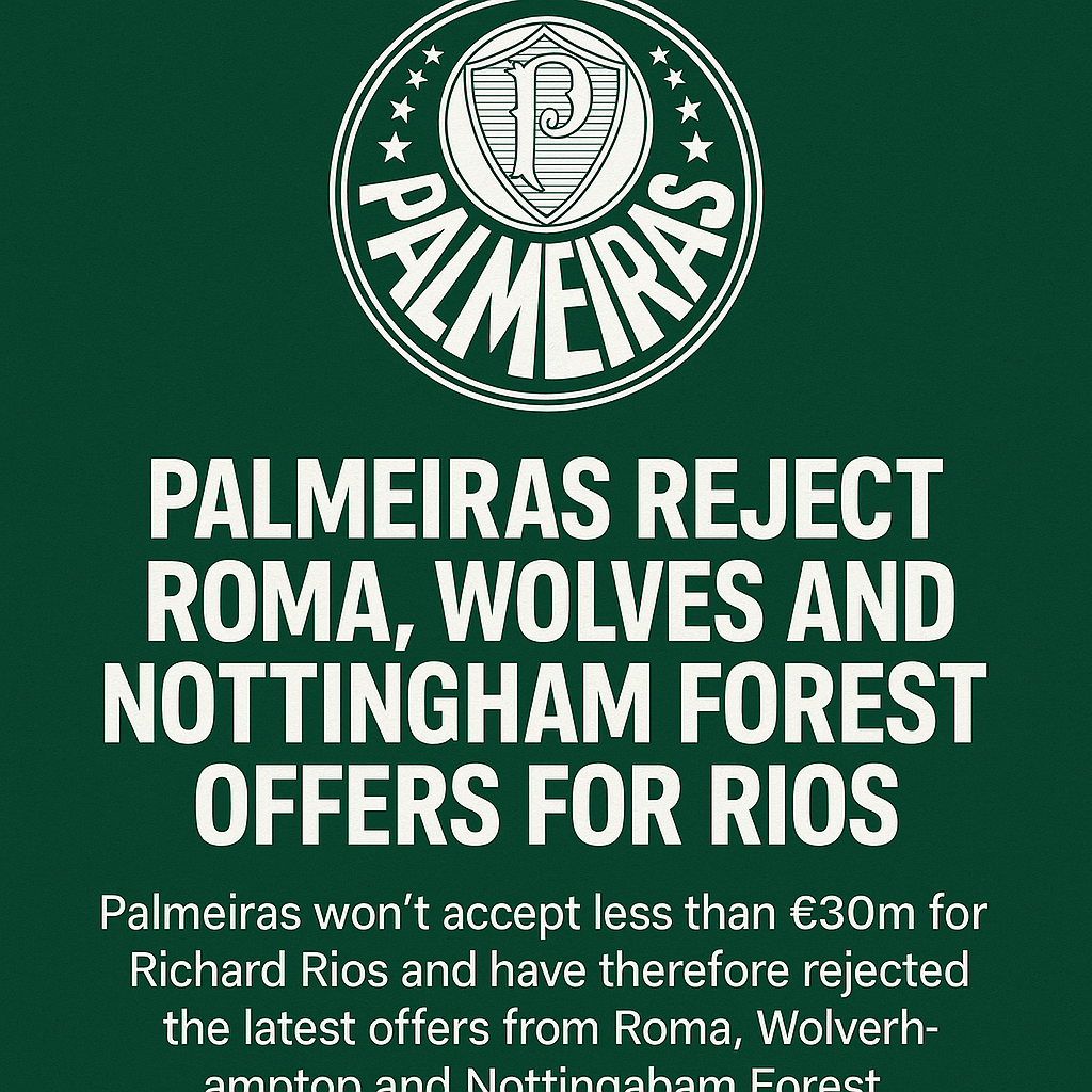 Rifiutata la tripla offerta per Richard Rios: il Palmeiras dice no a Roma, Wolves e Nottingham Forest