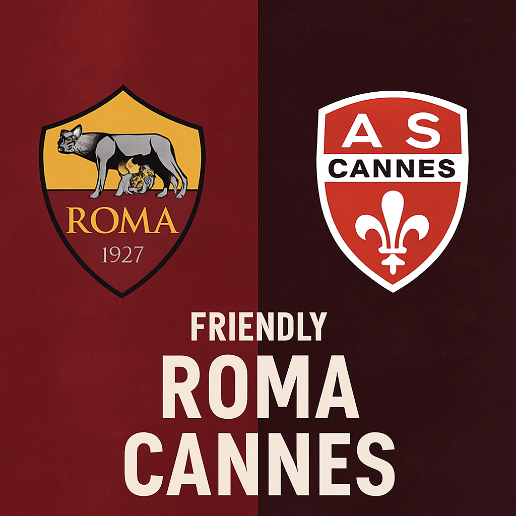 Roma-Cannes, dove vederla in diretta TV e streaming: orario, canale, formazioni e amichevoli estive 2025/26