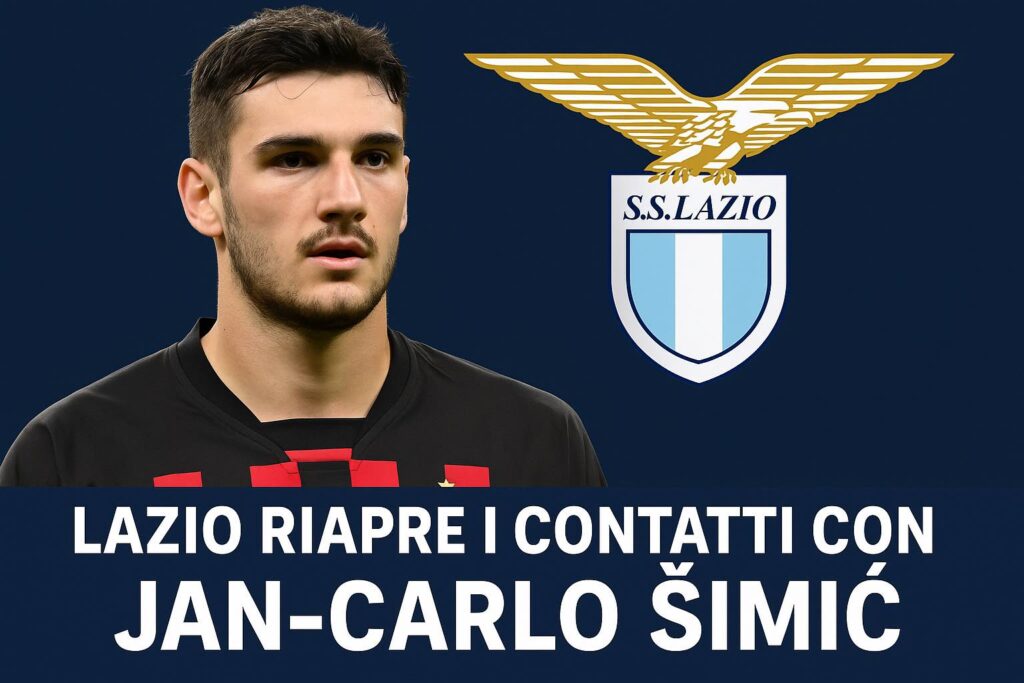 Calciomercato Lazio: riaperti i contatti con Jan-Carlo Simic (classe 2005), Sarri vuole il centrale ex Milan
