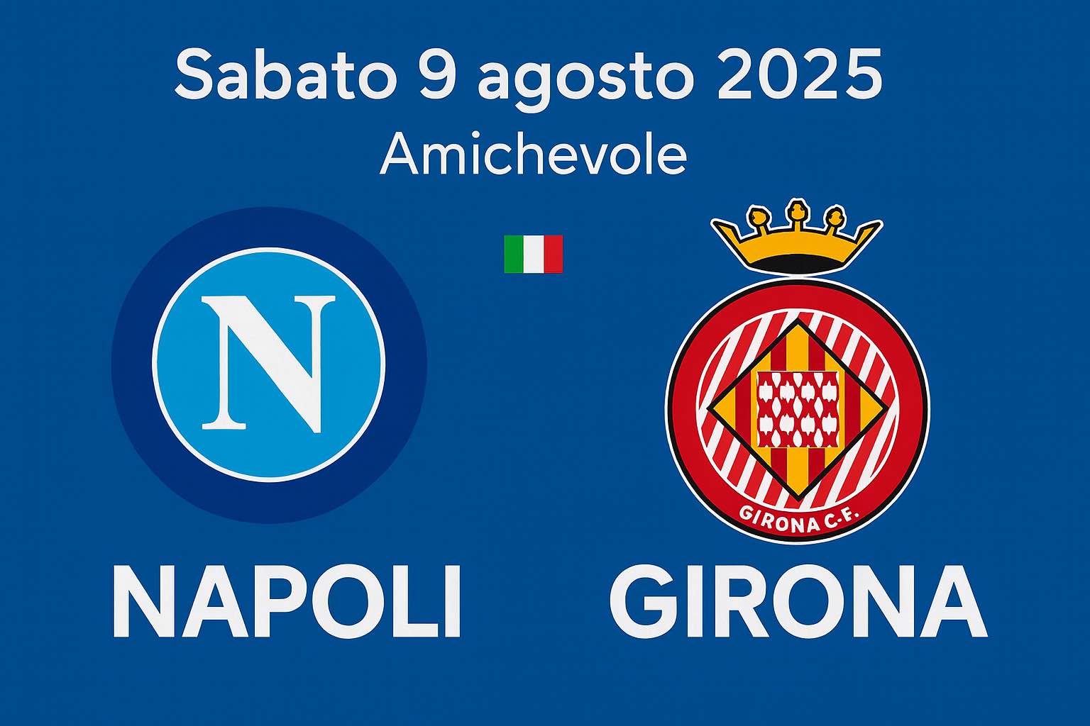 Napoli–Girona Diretta Live: Dove Vederla in Tv e Streaming e Formazioni