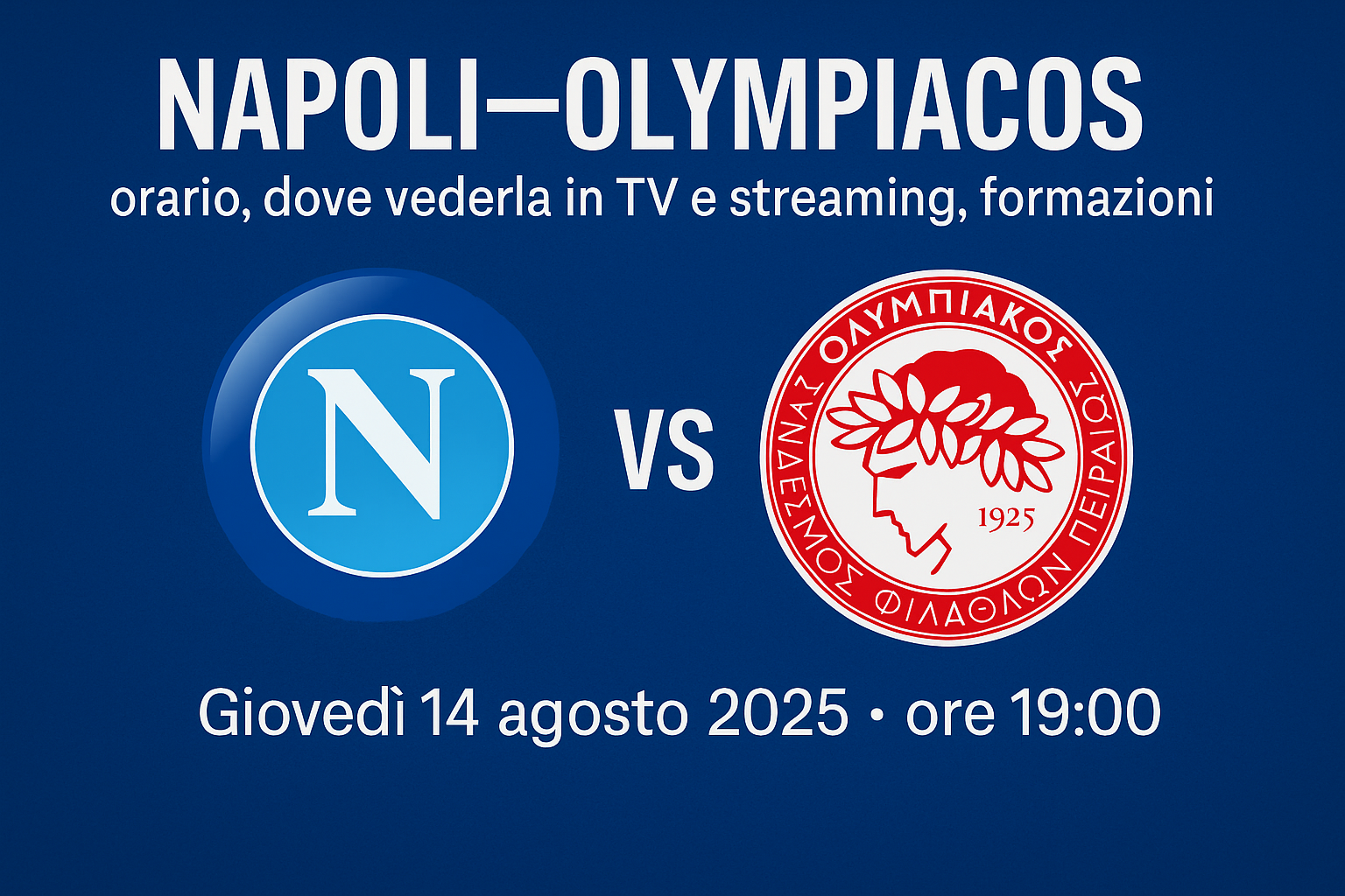 Napoli–Olympiacos: dove vederla in diretta streaming live e probabili formazioni
