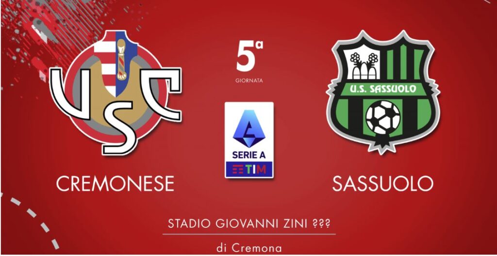 Diretta Streaming Live di Cremonese – Sassuolo 2° Giornata Serie A