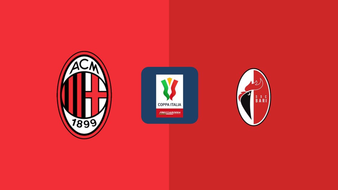 Dove vedere Milan – Bari in Diretta Tv e  Streaming Live Coppa Italia