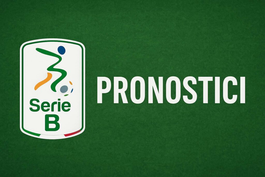 Schedina pronta 1ª giornata Serie B 2025-26: Pronostici per le partite del 22-23-24-25 agosto