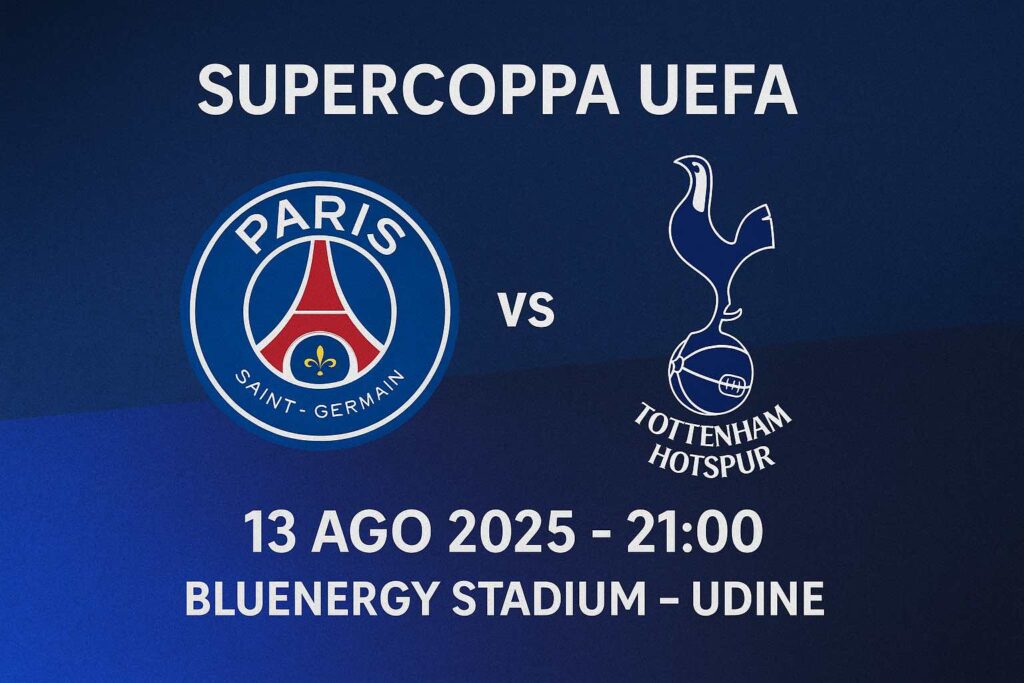 PSG-Tottenham: Supercoppa UEFA 2025 in diretta TV e streaming