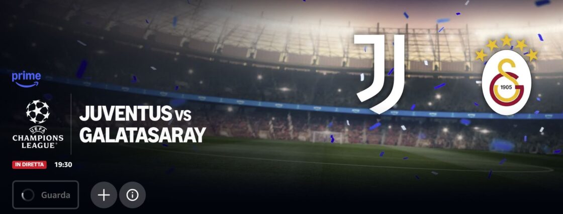 Juventus – Galatasaray LIVE e Diretta Streaming Champions League su Prime Video